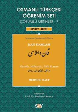 Osmanlı Türkçesi Öğrenim Seti - 7: Kan Damlası Mehmet Rauf