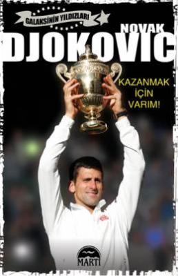 Novak Djokovic - Kazanmak İçin Varım! Novak Djokovic