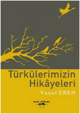 Türkülerimizin Hikayeleri Yusuf Eren