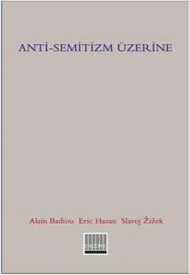 Anti-Semitizm Üzerine Alain Badiou