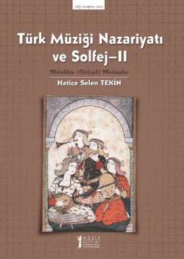 Türk Müziği Nazariyatı ve Solfej - II Hatice Selen Tekin