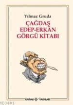 Çağdaş Edep-Erkan Görgü Kitabı Yılmaz Gruda