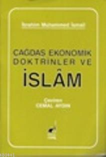 Çağdaş Ekonomik Doktrinler ve İslam İbrahim Muhammed İsmail