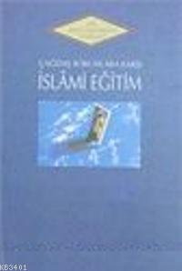 Çağdaş Sorunlara Karşı İslami Eğitim Abdurrahman Nahlavi