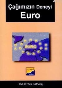Çağımızın Deneyi Euro Vural Fuat Savaş