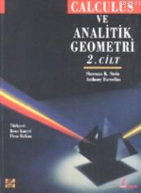 Calculus ve Analitik Geometri 2 (Ekonomik Baskı) Sherman K. Stein