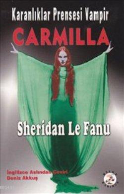 Karanlıklar Prensesi Vampir Carmilla Sheridan Le Fanu