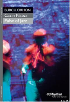 Cazın Nabzı / Pulse of Jazz Burcu Orhon
