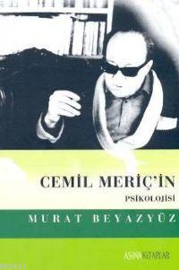 Cemil Meriç'in Psikolojisi Murat Beyazyüz