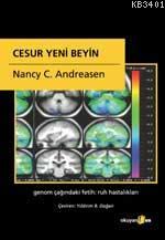 Cesur Yeni Beyin Nancy C. Andreasen