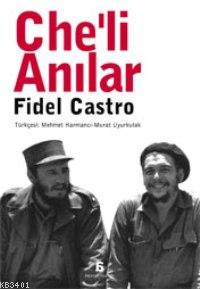 Che'li Anılar Fidel Castro