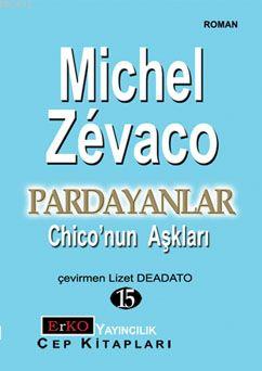 Chıco'nun Aşkları Michel Zevaco