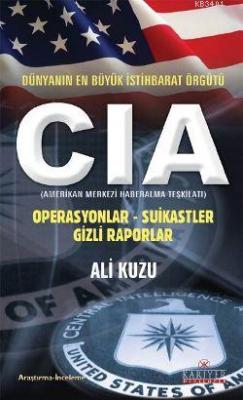CIA - Dünyanın En Büyük İstihbarat Örgütü Ali Kuzu