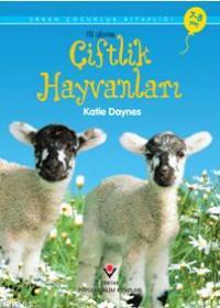 İlk Okuma - Çiftlik Hayvanları Katie Daynes