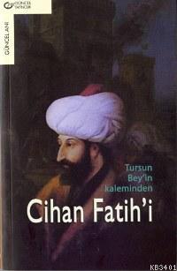 Cihan Fatih'i Tursun Bey
