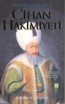 Cihan Hakimiyeti - Osmanlı Tarihi II Alphonse de Lamartine