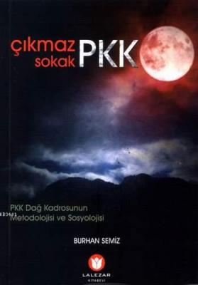 Çıkmaz Sokak PKK Burhan Semiz