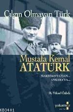 Çılgın Olmayan Türk Mustafa Kemal Atatürk M. Yüksel Özbek