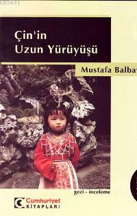 Çin'in Uzun Yürüyüşü Mustafa Balbay