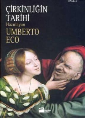 Çirkinliğin Tarihi Umberto Eco