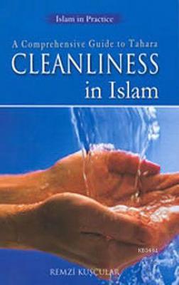 Cleanliness in Islam (İslamda Temizlik)