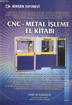 CNC - Metal İşleme El Kitabı Sadi Ataşimşek
