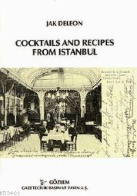 Coctails And Recipes From Istanbul Jak Deleon