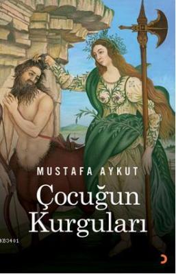 Çocuğun Kurguları Mustafa Aykut