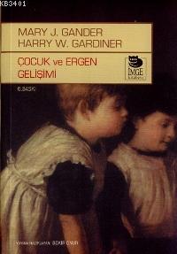 Çocuk ve Ergen Gelişimi Harry W. Gardiner