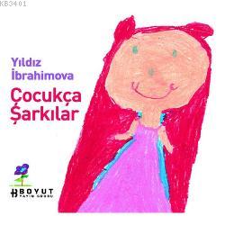 Çocuklara Şarkılar (Cd'li) Yıldız İbrahimova