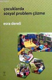 Çocuklarda Sosyal Problem Çözme Esra Dereli
