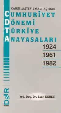 Cumhuriyet Dönemi Türkiye Anayasaları Esen Dereli
