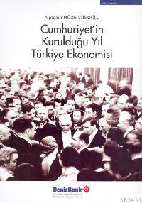 Cumhuriyet´in Kurulduğu Yıl Türkiye Ekonomisi