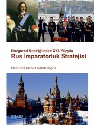Rus İmparatorluk Stratejisi Mesut Hakkı Caşın