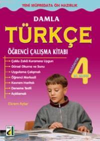 Damla Türkçe Öğrenci Çalışma Kitabı -4 Ekrem Aytar