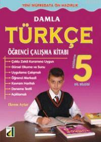 Damla Türkçe Öğrenci Çalışma Kitabı -5 Ekrem Aytar