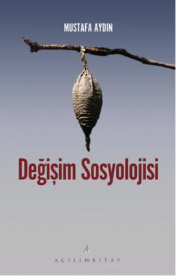 Değişim Sosyolojisi Mustafa Aydın