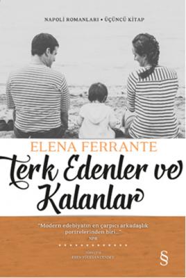 Terk Edenler ve Kalanlar Elena Ferrante