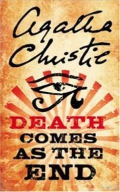 Death Comes as the End Agatha Christie