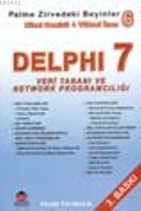 Zirvedeki Beyinler 06 Delphi 7 Veri Tabanı Nihat Demirli