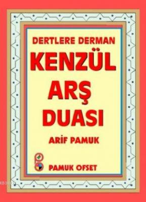 Dertlere Derman Kenzül Arş Duası (K530) Arif Pamuk