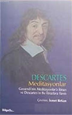 Descartes Meditasyonlar Rene Descartes