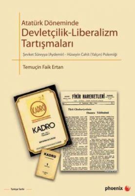 Atatürk Döneminde Devletçilik-Liberalizm Tartışmalar Temuçin Faik Erta