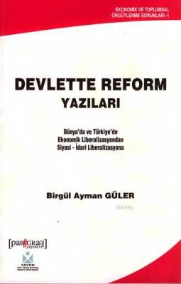 Devlette Reform Yazıları Birgül Ayman Güler