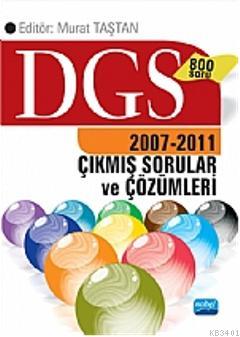 DGS 2007 - 2011 Çıkmış Sorular ve Çözümleri Murat Taştan