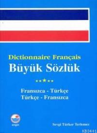 Dictionnaire Français Büyük Sözlük Sevgi Türker Terlemez