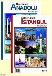 Dile Gelen Anadolu - Dile Gelen İstanbul