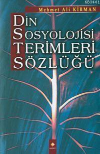 Din Sosyolojisi Terimleri Sözlüğü Mehmet Ali Kirman