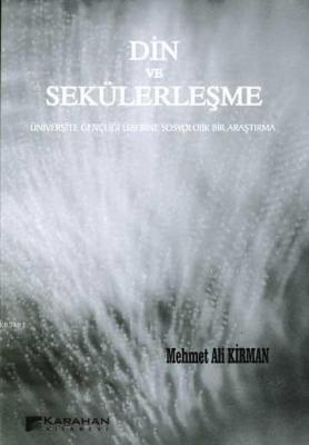 Din ve Sekülerleşme Mehmet Ali Kirman