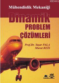 Dinamik Problem Çözümleri Murat Reis